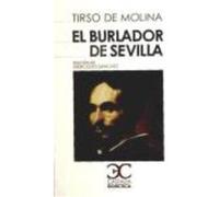 El Burlador De Sevilla . - Molina, Tirso de (1579-1648), Sánchez Sánchez, Mercedes (ed. lit.) Molina, Tirso De 1579 - 1648 , Sánchez Sánchez, Mercedes Ed Lit (Auteur)