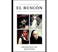 El buscón: Edicin con ilustraciones de personajes y anlisis de la obra y el autor. Ideal para estudiantes.