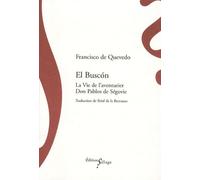 El Buscon la Vie de l'Aventurier Don Pablos de Segovie
