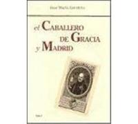 El Caballero de Gracia y Madrid