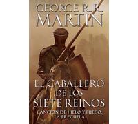 El caballero de los siete reinos / Knight of the Seven Kingdoms