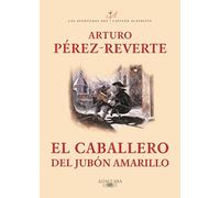 El caballero del jubon amarillo/ The Gentleman of Yellow Nightgown
