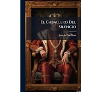 El Caballero Del Silencio