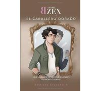 El Caballero Dorado: Destinos Cruzados Ii