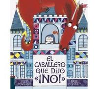 El Caballero Que Dijo ""No!"" - [Livre en VO] Rowland, Lucy, Hindley, Kate (Auteur)
