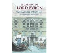El Caballo De Lord Byron [Livre en VO] Pérez - Sauquillo, Vanesa (Auteur)