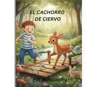 EL CACHORRO DE CIERVO: para niños de 4 a 8 años