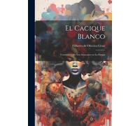 El Cacique Blanco