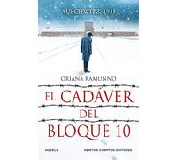 El cadáver del Bloque 10. Un crimen en Auschwitz. Un descenso al abismo del mal - Oriana Ramunno - Newton Compton Editores - ebook (ePub) - Livre