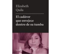 El Cadáver Que Envejece Dentro De Su Tumba