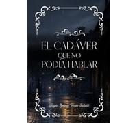 El cadáver que no podía hablar.