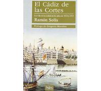 El Cádiz de las Cortes: La vida en la ciudad en los años de 1810 a 1813