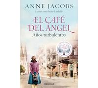 El Café del Ángel. Años turbulentos (Café del Ángel 2)