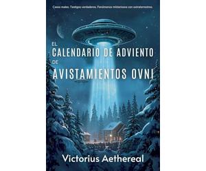 El calendario de Adviento de avistamientos OVNI