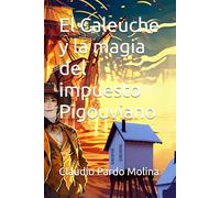 El Caleuche y la magia del impuesto Pigouviano