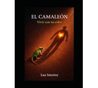 El Camaleón: Vivir con tu color