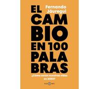 El cambio en cien palabras/ Change in 100 Words