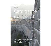 El Caminante De Cristal