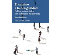 El camino a la desigualdad: Del imperio de la ley a la expansión del contrato