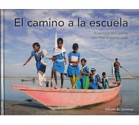 El camino a la escuela/ The Way to School