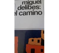 El Camino By Miguel Delibes