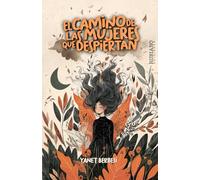 El Camino De Las Mujeres Que Despiertan