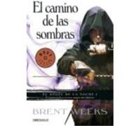 El Camino De Las Sombras (El Ángel De La Noche 1) - Weeks, Brent, (aut.) Weeks, Brent, Aut (Auteur)