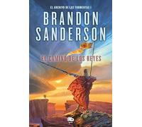 El camino de los reyes (El Archivo de las Tormentas 1): Una novela de El Archivo de las Tormentas