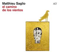 Matthieu Saglio – El Camino de Los Vientos – CD