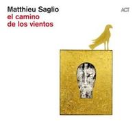 Matthieu Saglio – El Camino de Los Vientos – CD