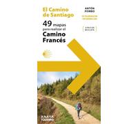El Camino de Santiago. 49 Mapas para realizar el Camino Francés