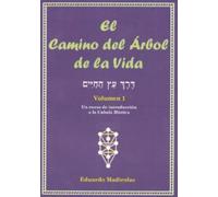 El camino del arbol de la vida/ The Path to the Tree of Life