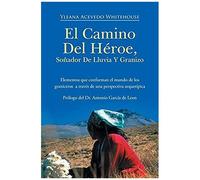 El Camino Del Heroe, Sonador De Lluvia Y Granizo