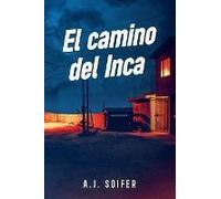 El Camino Del Inca
