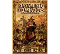 El Camino del Mago 2 - Abundancia Infinita