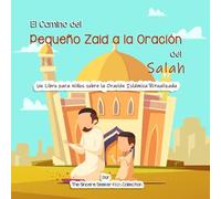 El Camino Del Pequeño Zaid A La Oración Del Salah