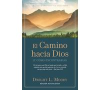 El Camino hacia Dios: (Y cómo encontrarlo) [Updated and Annotated]