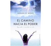El Camino hacia el poder/ The Road to Power Barbara Berger (Auteur)