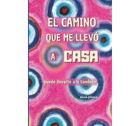 El camino que me llevó a casa: Edición especial