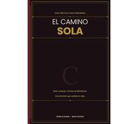 El Camino Sola - Guía Práctica para Peregrinas
