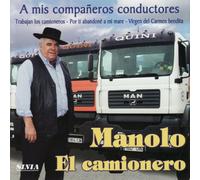 El Camionero, Manolo - A Mis Companeros Conductores