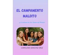 El campamento maldito: y el comienzo de las Damas del Misterio