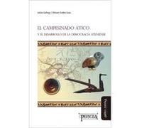 El Campesinado Ático Y El Desarrollo De La Democracia Atenie - [Livre en VO] Gallego, Julián Alejandro, Valdés Guía, (Auteur)