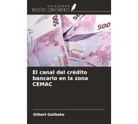 El canal del crédito bancario en la zona CEMAC