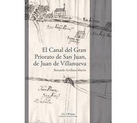 El Canal del Gran Priorato de San Juan, de Juan de Villanueva