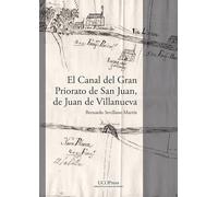 El Canal del Gran Priorato de San Juan, de Juan de Villanueva