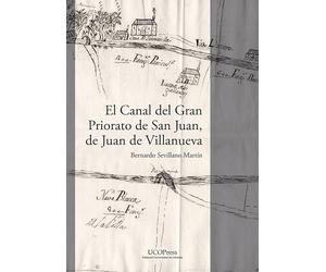 El Canal del Gran Priorato de San Juan, de Juan de Villanueva