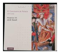 El Cancionero De Palacio 1474-1616 Hesperion Xx