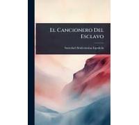 El Cancionero Del Esclavo