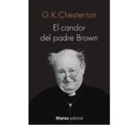 El Candor Del Padre Brown - Chesterton, G.K. Chesterton, G K (Auteur)